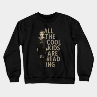 All The Cool Kids Are Reading Retro Style Crewneck Sweatshirt